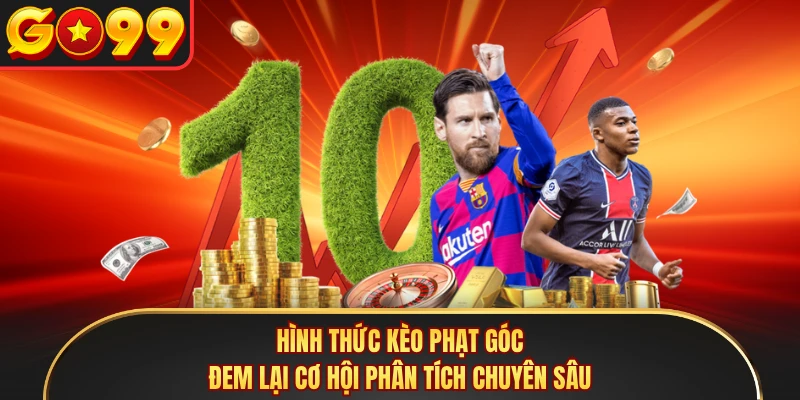 Hình thức kèo phạt góc đem lại cơ hội phân tích chuyên sâu